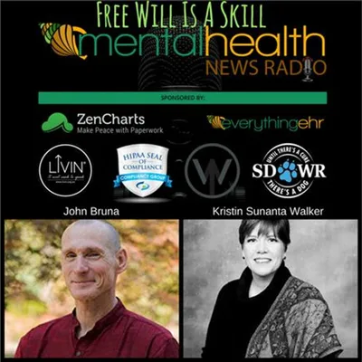 Free Will Is A Skill With Author and Mindfulness Teacher John Bruna