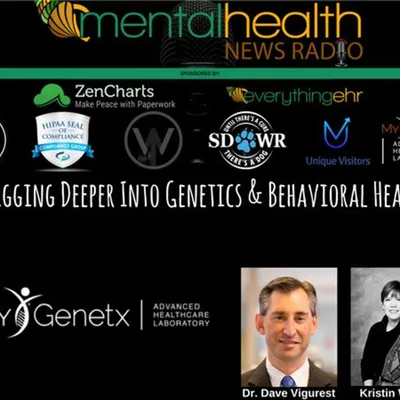Digging Deeper Into Genetics & Behavioral Health with Dr. Dave Vigerust