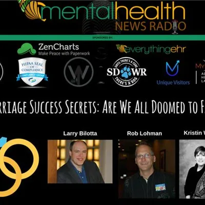 Marriage Success Secrets with Larry Bilotta: Are We All Doomed to Fail?