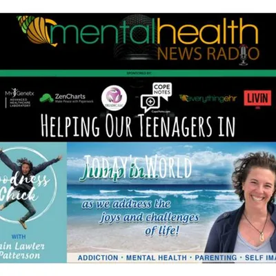 Helping Our Teenagers in Today's World: Erin Lawler - Goodness Chick