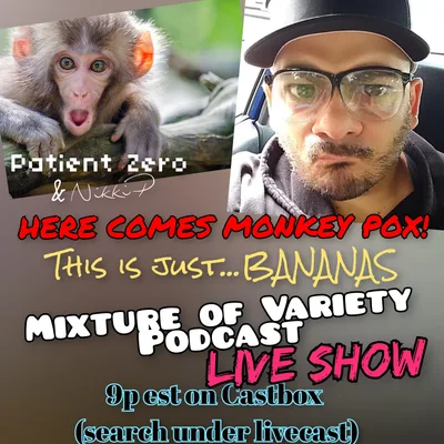 PLEASE LISTEN!! A MUST LISTEN! monkeypox, delta variant, vaccine passports and so much more!