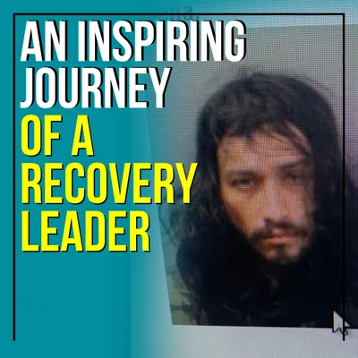 An Inspiring Journey Of A Recovery Leader