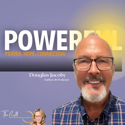 POWERFUL: How Written Prayers Spark Hope & Miracles with Douglas Jacoby