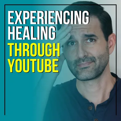 Experiencing Healing Through YouTube