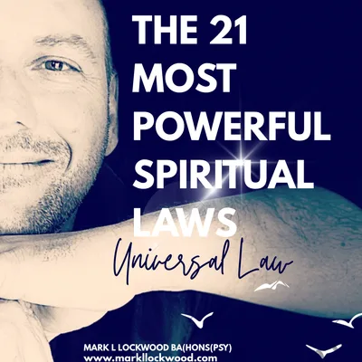 The 21 Most Powerful Spiritual Laws