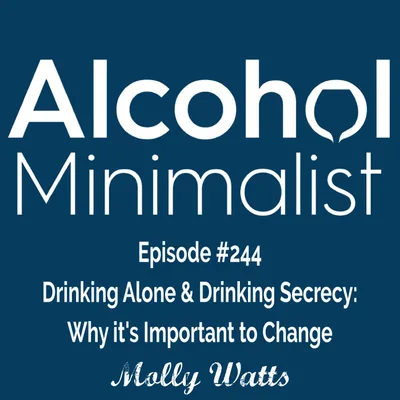 Drinking Alone & Drinking Secrecy: Why It's Important to Change