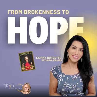 From Brokenness to HOPE: Karima Burdette’s Journey from Islam to Christ – Finding Lasting Peace
