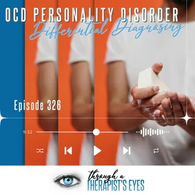 OCD Personality Disorder / Differential Diagnosing - Ep326