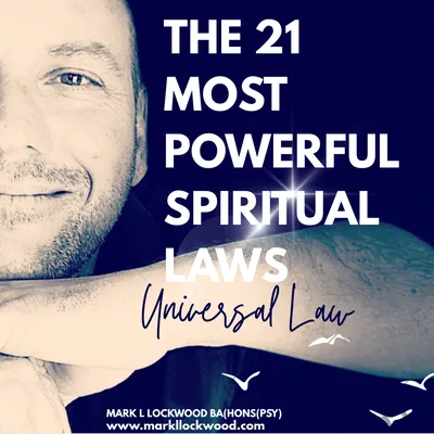 The 21 Most Powerful Spiritual Laws