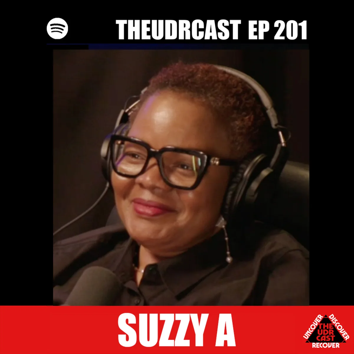 THEUDRCAST: E-201 Suzzy A | Experience, Strength, and Hope | Addiction