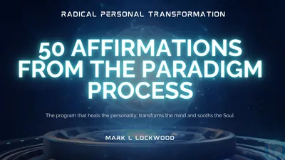 50 Inspirational and Spiritual Affirmations from The Paradigm Process