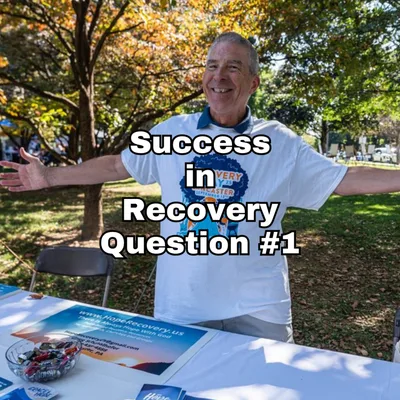 Success In Recovery and Pop-Up Interviews - Question #1