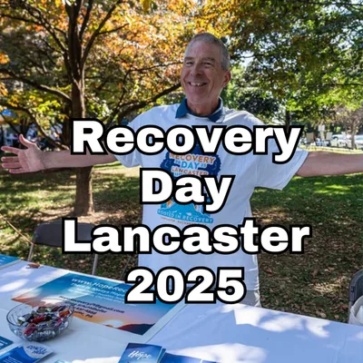Recovery Day Lancaster 2025 - Recovery is Possible