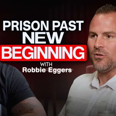 Prison to Recovery Story | Robbie Eggers Journey of Redemption