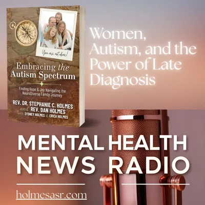 Women, Autism, and the Power of Late Diagnosis with Dr. Stephanie Holmes