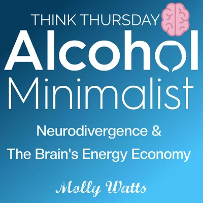Think Thursday: Neurodivergence & The Brain's Energy Economy