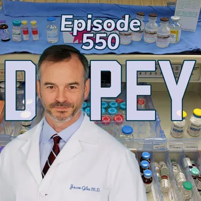 Dopey 550: The Anesthesiologist Who Shot Adrenaline and Fentanyl,  Dr. Jason Giles, Hitler, Freud, Halsted, Addiction Recovery