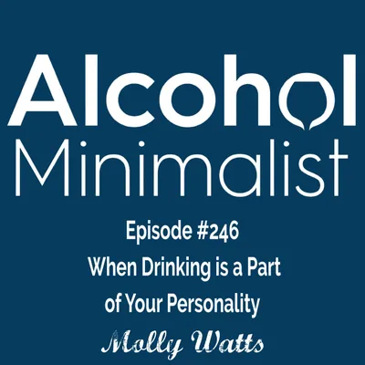 When Drinking is a Part of Your Personality