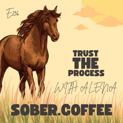 Trust THE process - coffee with Alena