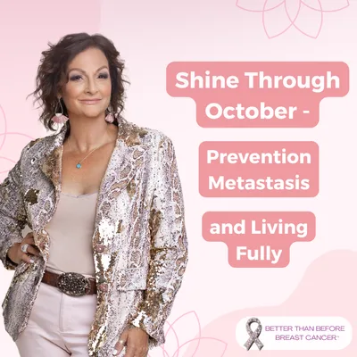 #431 Shine Through October - Prevention Metastasis and Living Fully