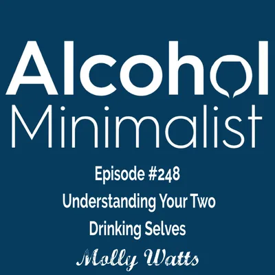 Understanding Your Two Drinking Selves