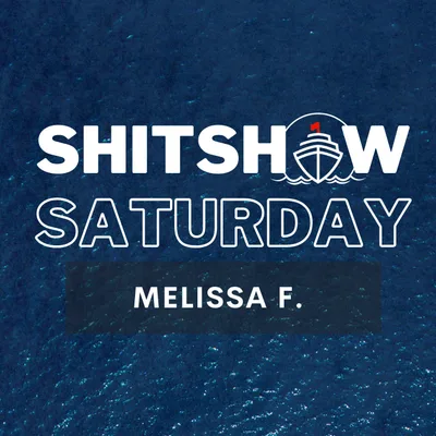 SHITSHOW SATURDAY #173 - Melissa S.