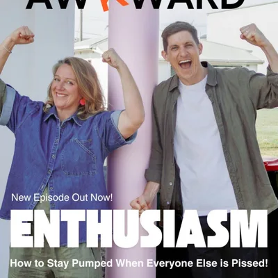Enthusiasm: How to Stay Pumped When Everyone Else is Pissed!
