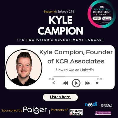 EP296: Kyle Campion, Founder of KCR Associates - How to win on Linkedin