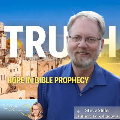 Bible Prophecy: How to Stay Hopeful with Steve Miller ✝️