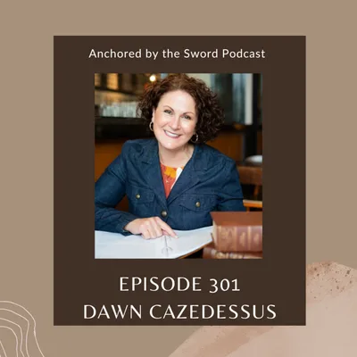 From the Trailer Park to CEO: How God Turns Humble Beginnings into Holy Purpose with Dawn Cazedessus!