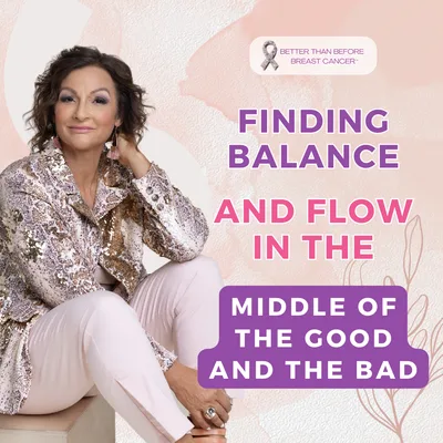 #435 Finding Balance and Flow in the Middle of The Good and The Bad