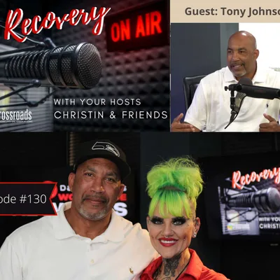 Tony Johnson: Choosing Recovery