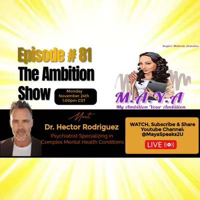 Episode 81: Let's Talk Holistic Healing with Psychiatrist Dr. Hector Rodriguez