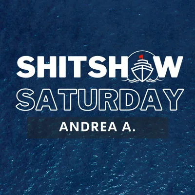 SHITSHOW SATURDAY #180 - Andrea A. (...but not me)