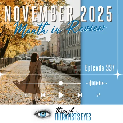 November 2025 Month in Review - Ep337
