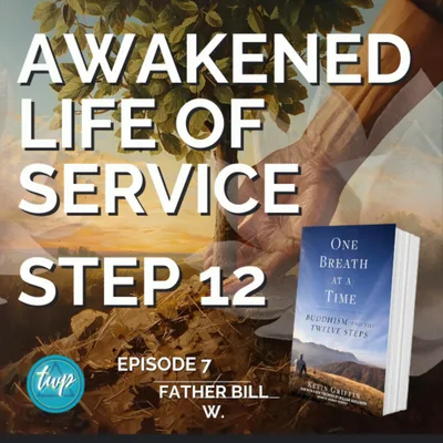 Awakened Life of Service: Step 12