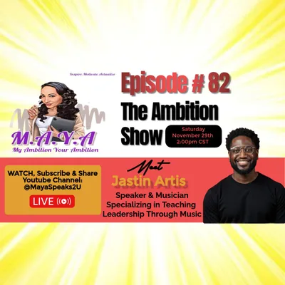 Episode#82: Let's Talk Leadership through Music with Speaker & Musician Jastin Artis