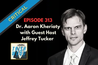 The Failure of the Health Insurance System, with Dr. Aaron Kheriaty