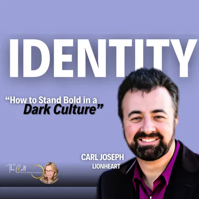 IDENTITY: Rise With Courage — Carl Joseph on Spiritual Warfare & Purpose