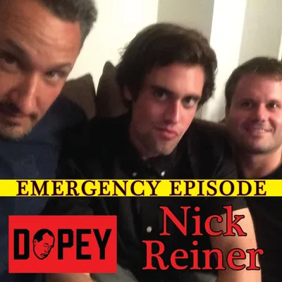 Dopey Emergency Episode: The Nick Reiner Tragedy