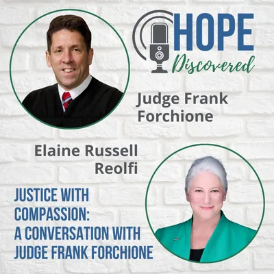 Justice with Compassion - A Conversation with Judge Frank Forchione
