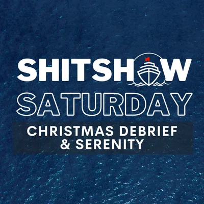 SHITSHOW SATURDAY #184 - Christmas Debrief