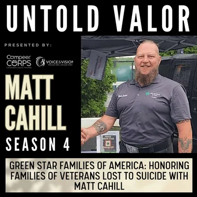 Green Star Families of America: Honoring Families of Veterans Lost to Suicide with Matt Cahill