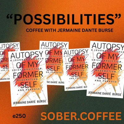 Possibilities - Coffee with Author and Artist Jermaine Dante Burse