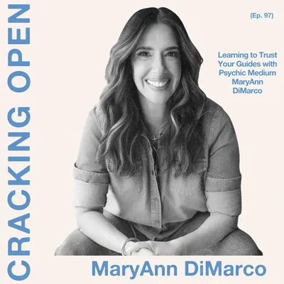 Learning to Trust Your Guides with Psychic Medium MaryAnn DiMarco