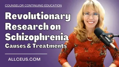 1090-Revolutionary Discoveries in Schizophrenia Causes and Treatments