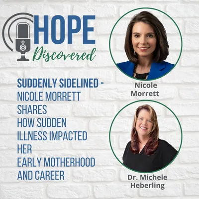 Suddenly Sidelined: Nicole Morrett Shares How Sudden Illness Impacted Her Early Motherhood and Career