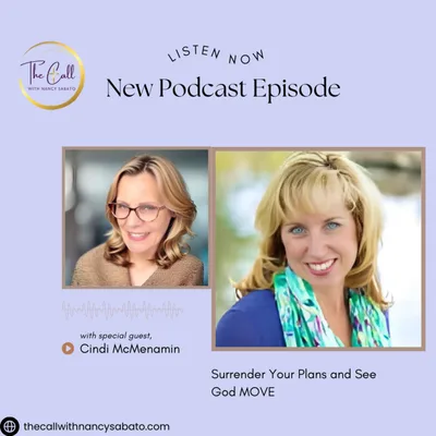 SURRENDER Your Plans and See God Move – Turning Desperation into Desire for Him with Cindi McMenamin