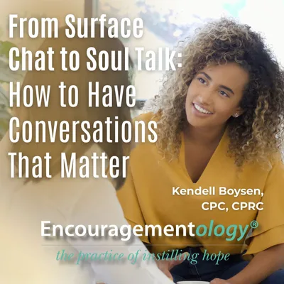 From Surface Chat to Soul Talk: How to Have Conversations That Matter