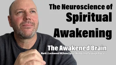 The Neuroscience of Spiritual Awakening